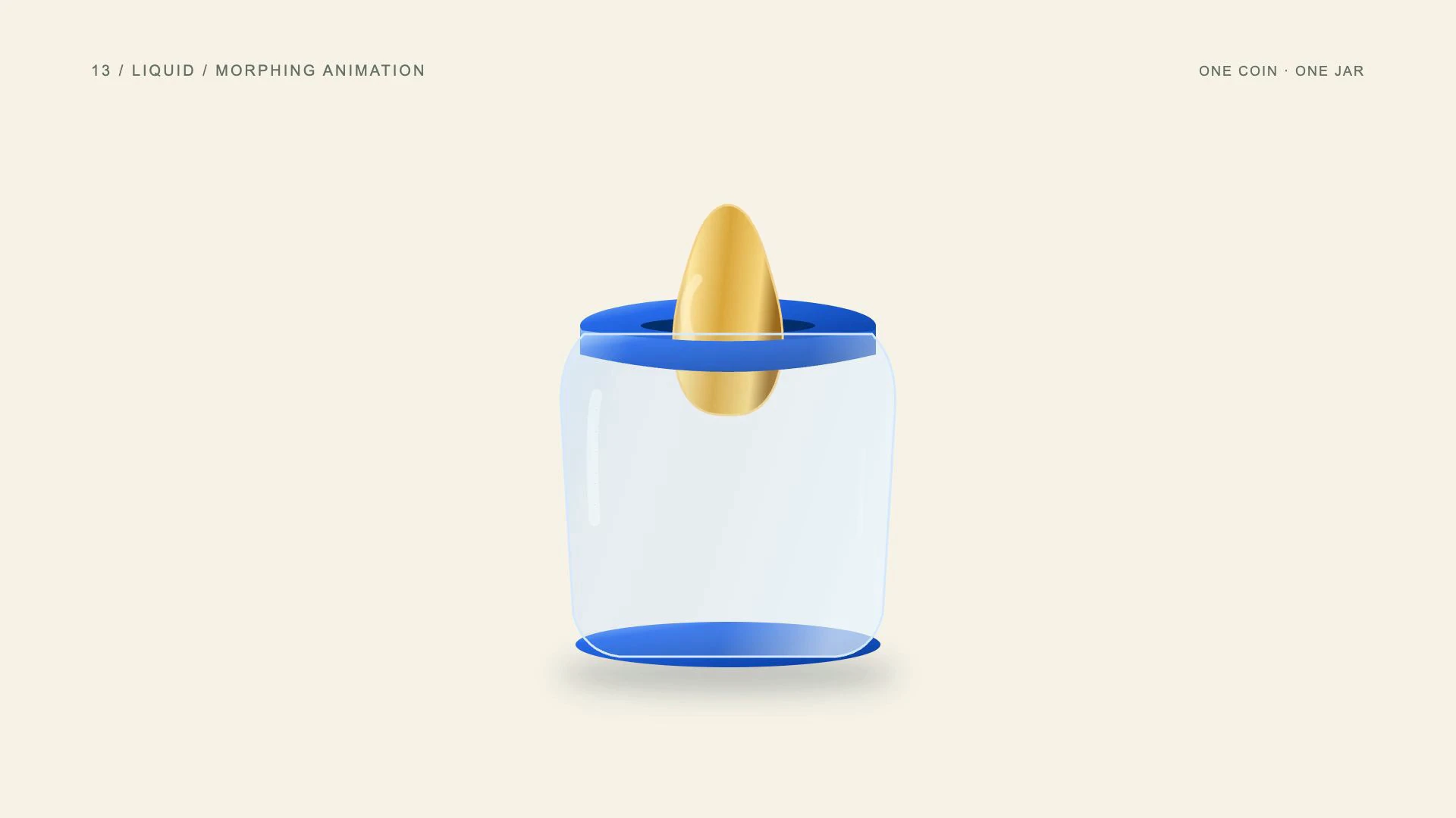 Liquid / morphing animation: one gold coin enters a blue savings jar in a five-second animated example